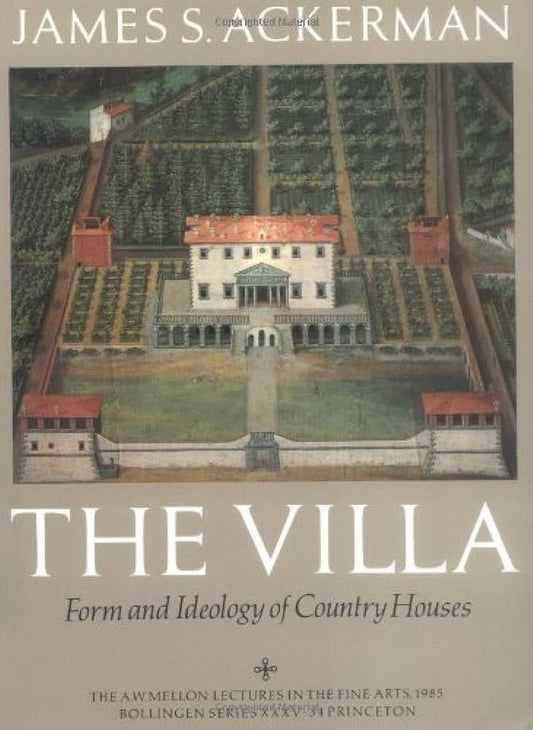 James S. Ackerman The Villa