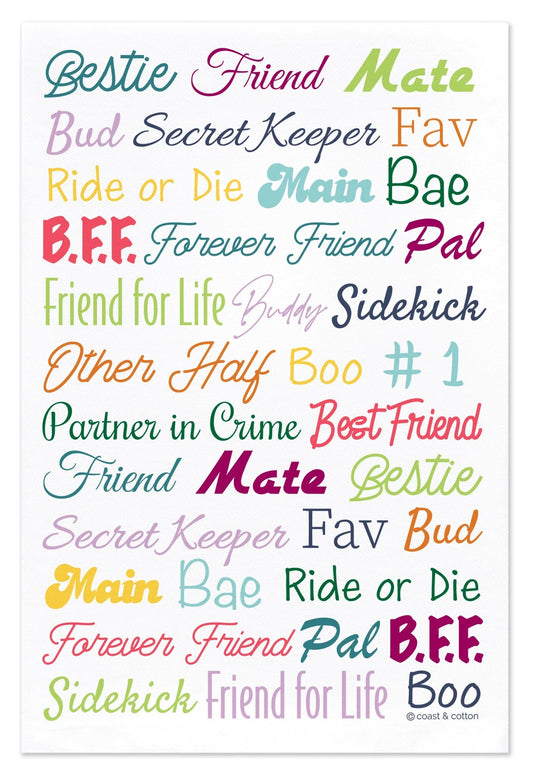 Bestie, organic cotton tea towel