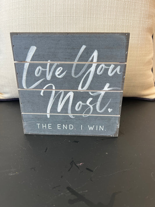 Novelty Sign-Love You Most