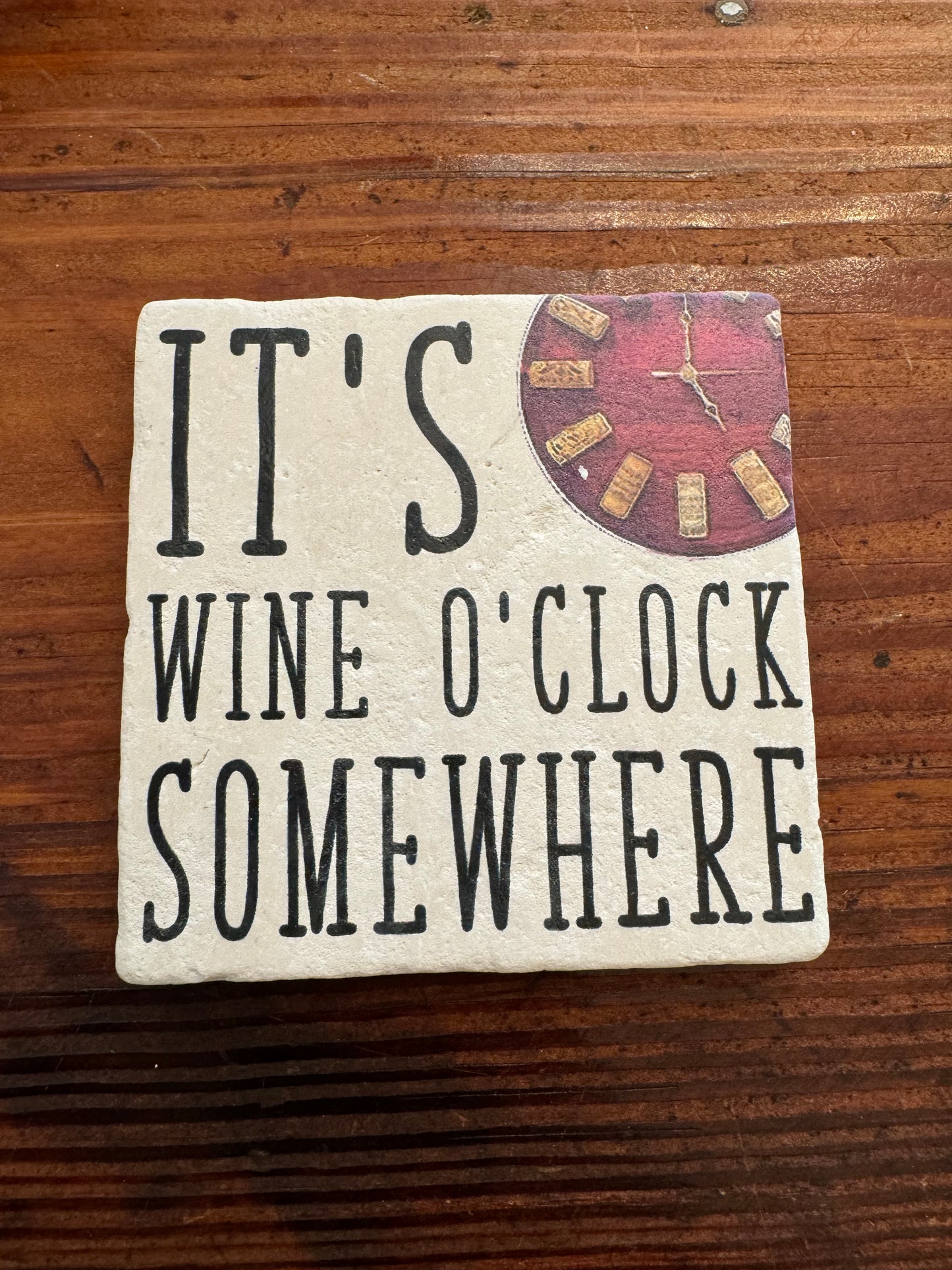 It's Wine O'clock Somewhere