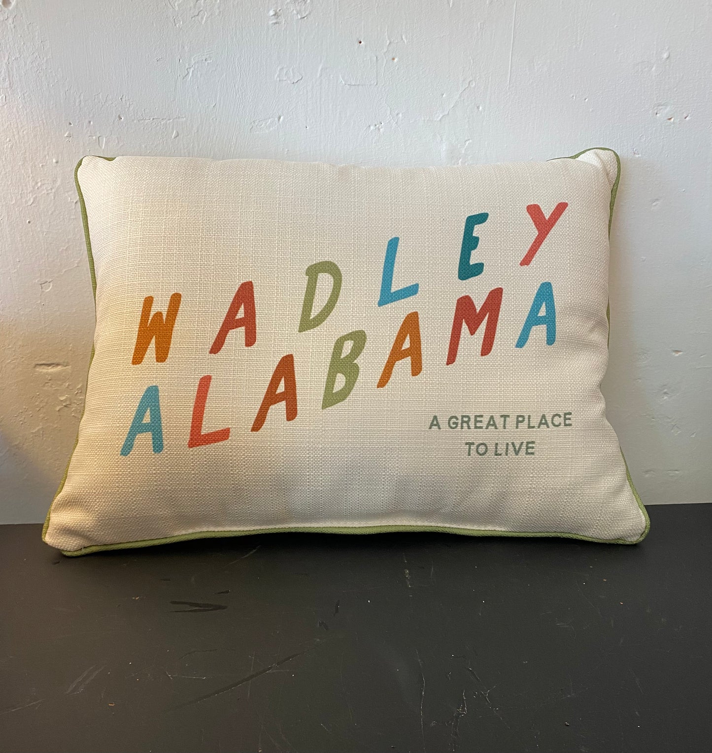 Wadley Alabama A great place to live - pillow