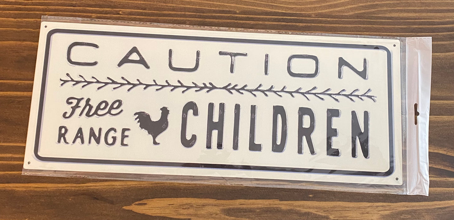 CAUTION Free Range Children