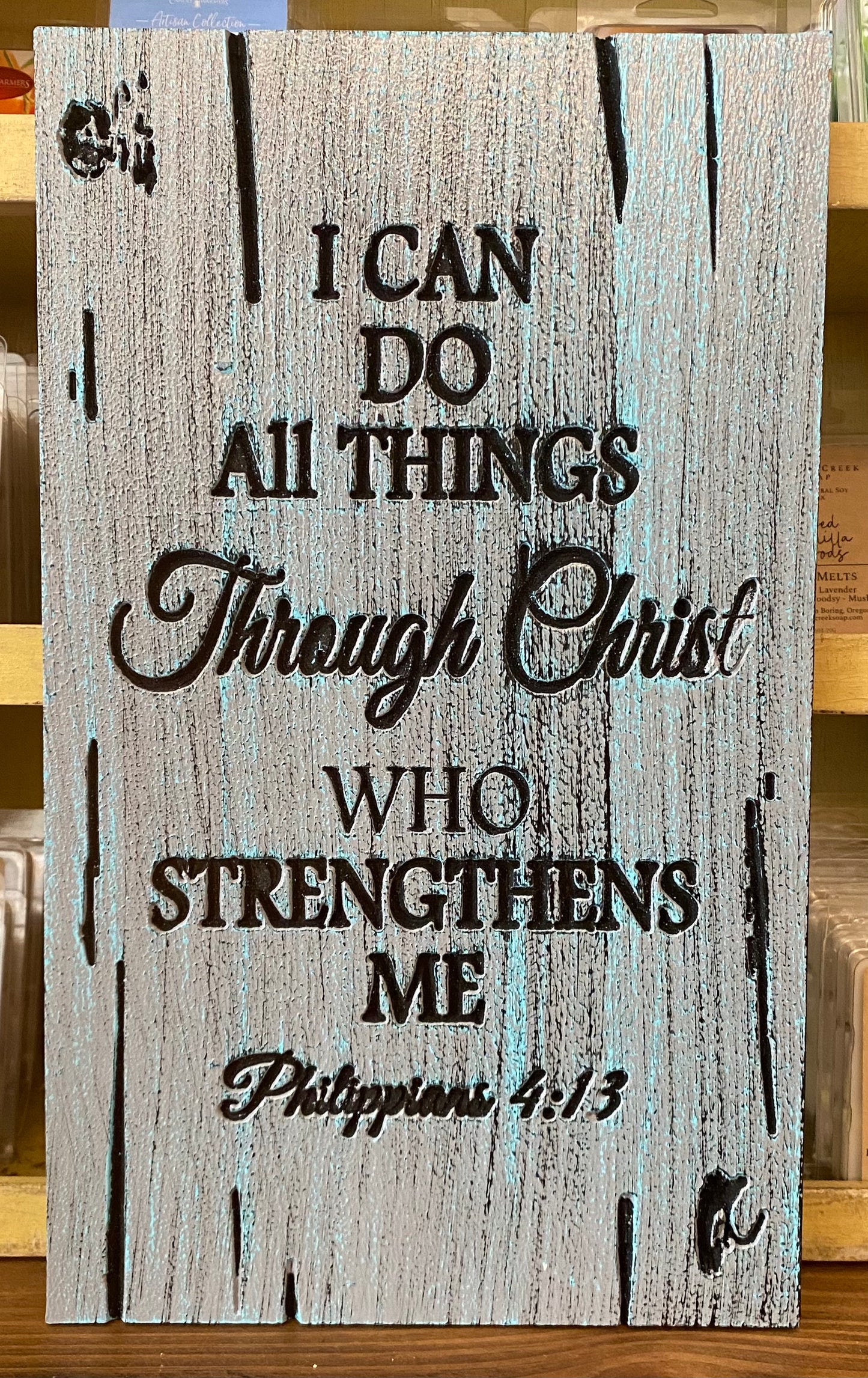 Phillipians 4:13 Quoted Plaque